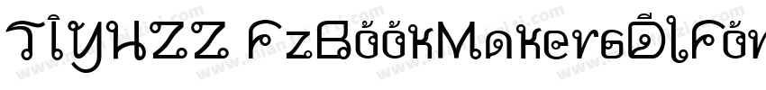 TIYHZZ FzBookMaker6DlFon XFPLU字体转换